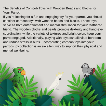 Corncob and wooden disc parrot toy, conures, african grey, small cockatoo, eclectus, ringneck, small macaw, small amazon and like sized parrots. Fun for enrichment and foraging for our feathered friends